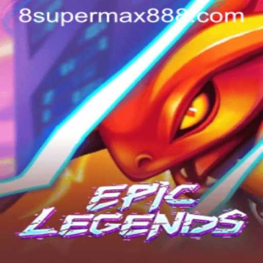 EpicLegends: The Ultimate Gaming Experience with Supermax888